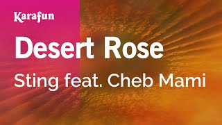 Desert Rose - Sting & Cheb Mami | Karaoke Version | KaraFun