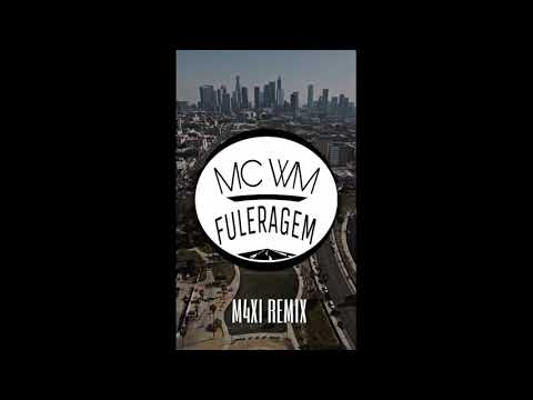 MC WM - Fuleragem | maxxx Remix