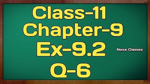 Class-11 Ex-9.2,Q-6 ( Sequence and Series ) NCERT Math