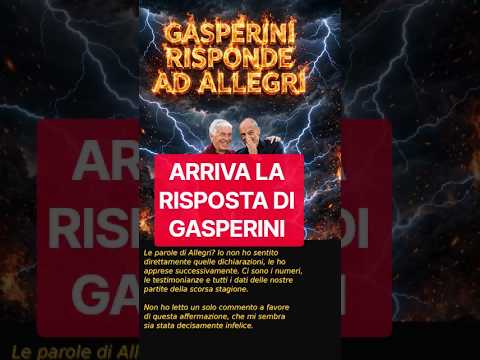 Video GASPERINI risponde ad ALLEGRI! 2 giornate di stop dopo la SFURIATA in