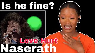 Emotional || Nazareth-Love Hurts ( Reaction)