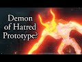 The prototype Demon of Hatred was a lot shorter