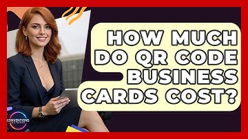 How Much Do QR Code Business Cards Cost? - Conventions Network