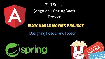 23. Creating Header and Footer  | Angular |  Spring Boot | Movies Project