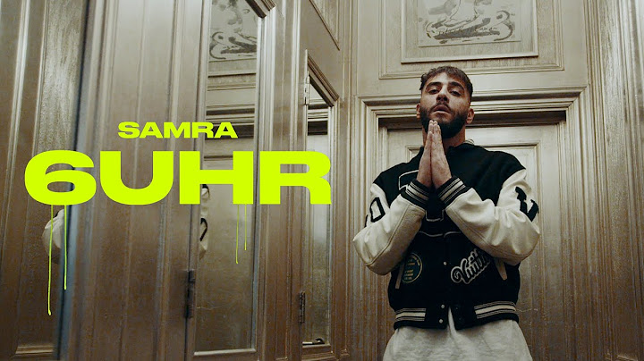 SAMRA - 6 UHR (prod. by Beatzarre & Djorkaeff)