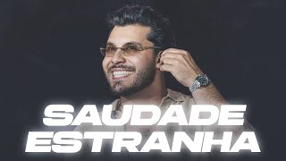 SAUDADE ESTRANHA - Murilo Huff (Prévia Música Inédita)