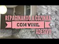 REPAGINANDO A COZINHA COM ADESIVO VINILICO - Por Cah Decora