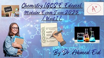 IGCSE Chemistry Edexcel OL - Solving Modular Exam -  June 2025 [Unit 1 - 4WCH1/1C]