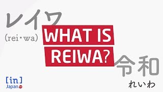 Reiwa: Explained