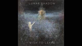 Lunar Shadow - I Will Lose You