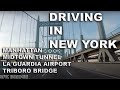 Driving in New York City. Manhattan, Midtown Tunnel, La Guardia Airport and Triboro Bridge.