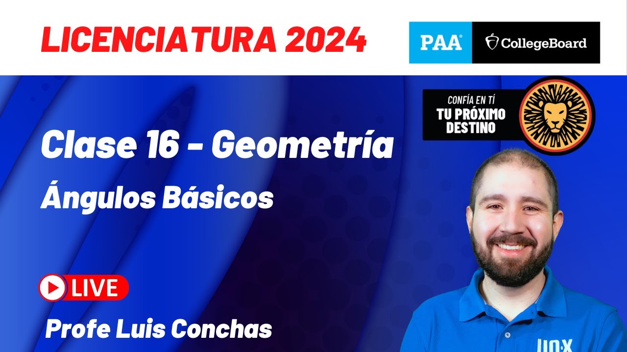 Clase 16 - Ángulos básicos- Curso Gratis PAA 2024