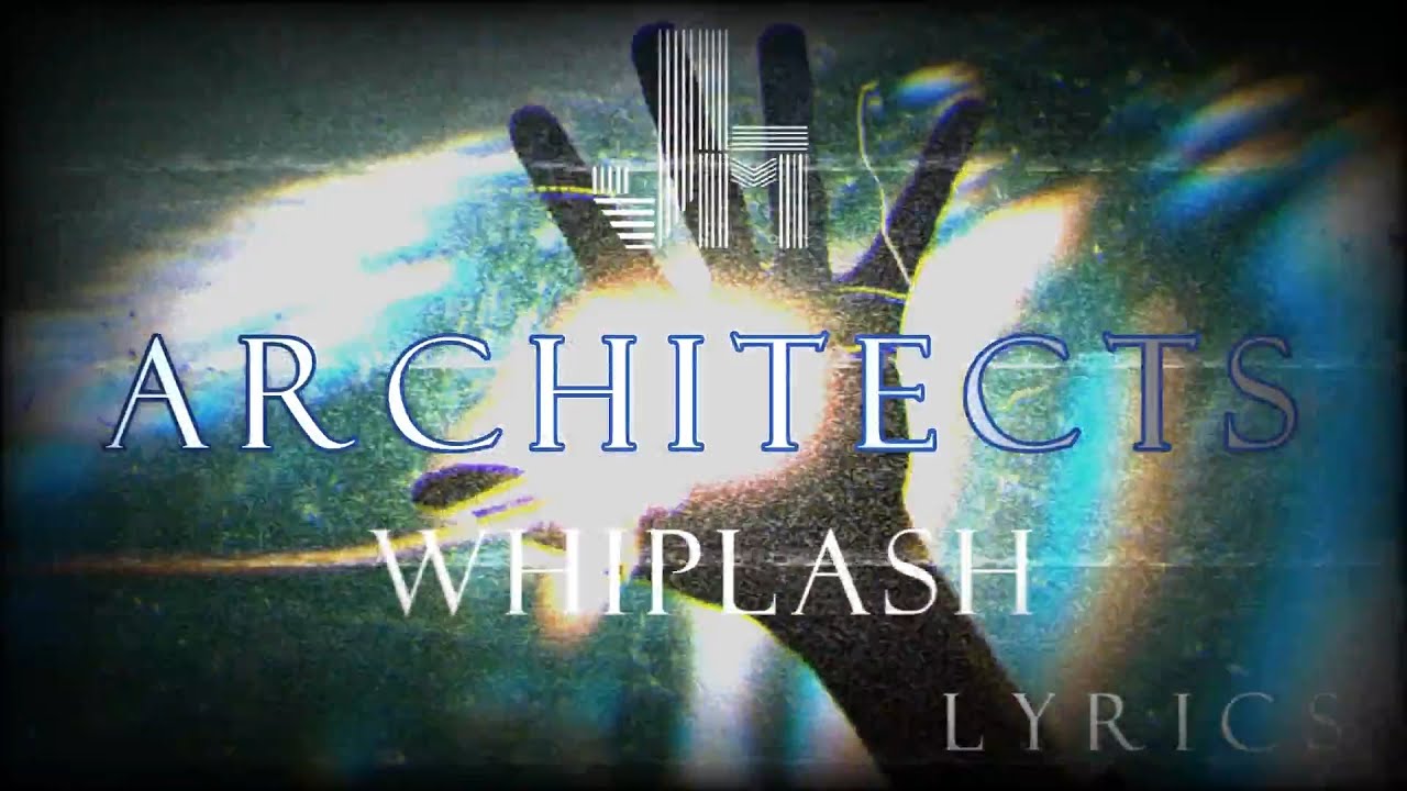 Architects - Whiplash Lyrics  "JesLa Music"