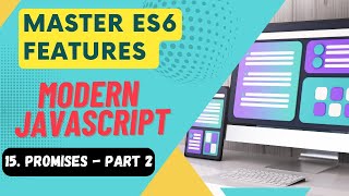 Master ES6 Features #15 - Introduction to Promises