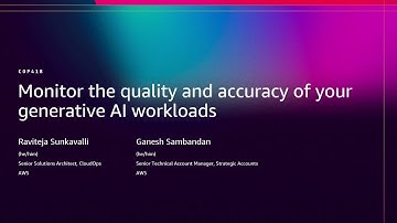 AWS re:Invent 2025 - Monitor the quality and accuracy of your generative AI workloads (COP418)