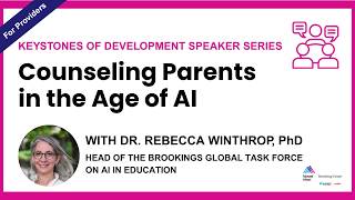 Counseling Parents in the Age of AI