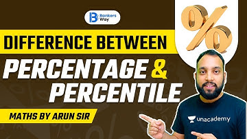 Difference Between Percentage & Percentile | Maths by Arun Singh Rawat