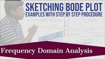 Sketching Bode Plot | Examples with Step by Step Procedure | Tutorial 3 | Frequency Domain Analysis