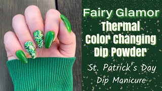 St. Patrick&#39;s Day Dip Nails | Fairy Glamor Thermal Dip | Color Changing Dip Powder | Risen Legacy