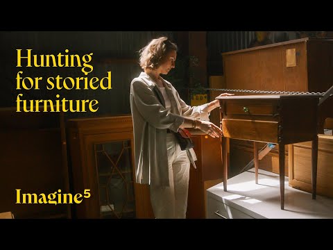Hunting for storied furniture | IMAGINE5