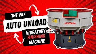 How Does Vibratory Finishing Work? The Vrx Vibratory Finishing Range