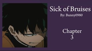 Sick of Bruises - Chapter 3 (MHA podfic)