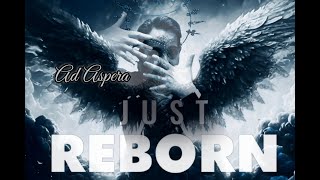 Just Reborn - Ad Aspera Lyric Video