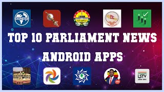 Top 10 Parliament News Android App | Review screenshot 1