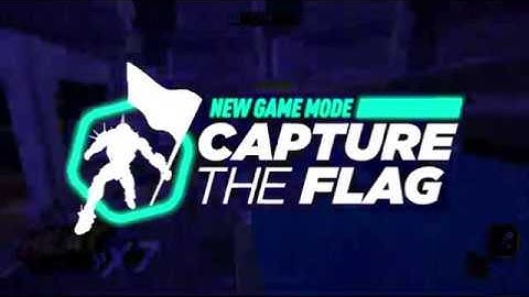 CAPTURE THE FLAG! New Game Mode