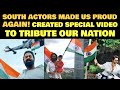 South Actors Made Us PROUD AGAIN! Created Special Video To Tribute Our Nation | Vande Mataram 🇮🇳