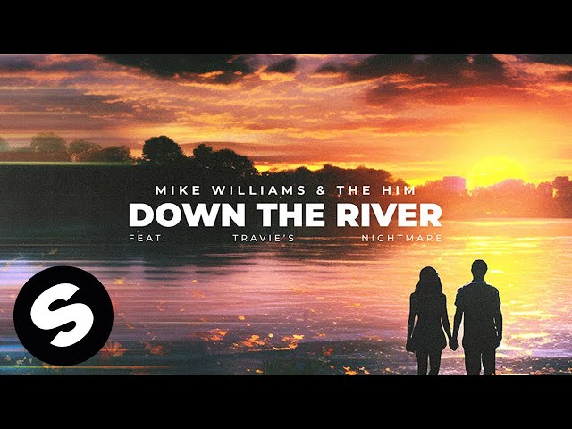 Mike Williams & The Him feat. Travie's Nightmare - Down The River