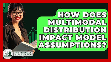 How Does Multimodal Distribution Impact Model Assumptions? - The Friendly Statistician