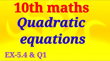 Quadratic equations 5.4 and Q1 #ts class 10 maths # || sri pragna