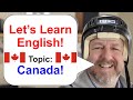 Let's Learn English! Topic: Canada