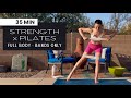 35 MIN BANDS ONLY - STRENGTH X PILATES WORKOUT (Intermediate)