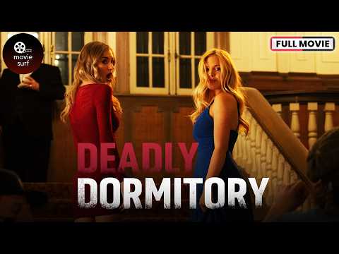 DEADLY DORMITORY