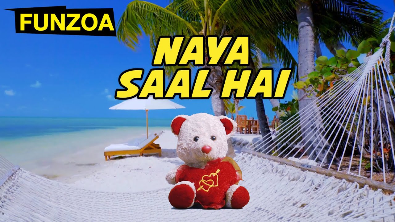 Naya Saal Hai        Funzoa Mimi Teddy   Happy New Year Song   Funny Song for friends