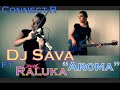 DJ Sava & Raluka ft.Connect-R - Aroma (Violin & Bass Cover Cristina Kiseleff)