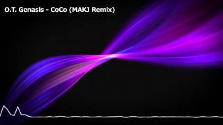 O.T. Genasis - CoCo (MAKJ Remix) [Free Download] Resimi