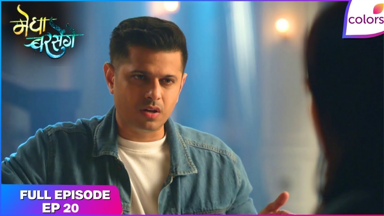 Megha Barsenge | Full Episode Ep. 20 | Arjun's relentless pursuit | Colors TV