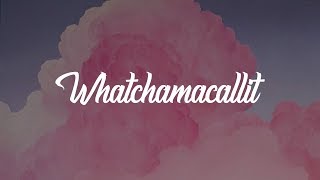 Ella Mai - Whatchamacallit (Lyrics) ft. Chris Brown