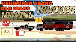 KEHIDUPAN ABANG TRUCKER DAN ABANG TOWING