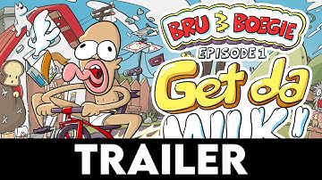 BRU & BOEGIE: EPISODE 1 - GET DA MILK! - Official Launch Trailer