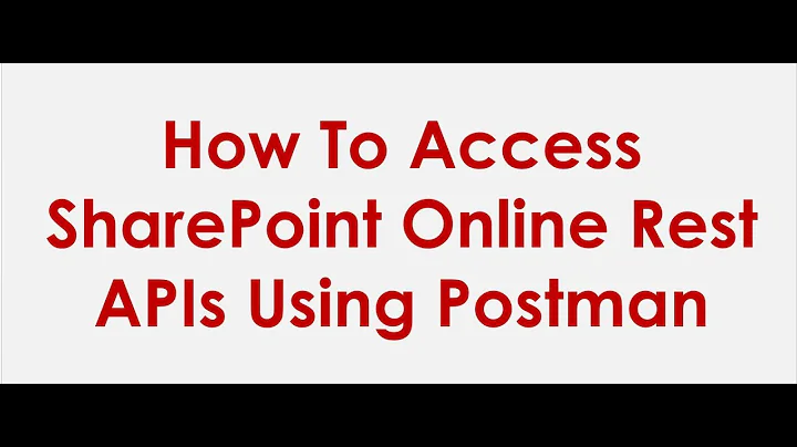 How To Test SharePoint Online REST API Using Postman