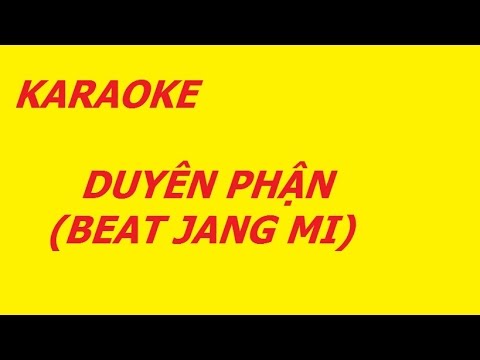 Duyên phận karaoke beat Jang Mi - duyen phan karaoke