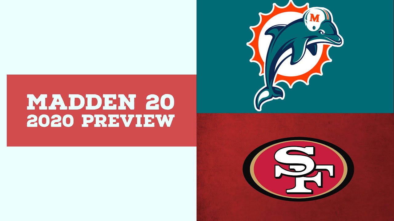 2020 Week 5 Preview Miami Dolphins vs San Francisco 49ers Simulation Nation YouTube