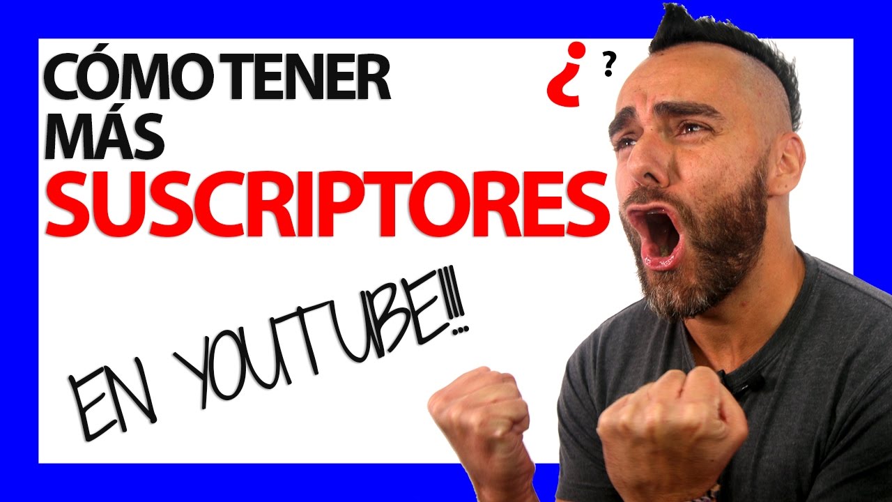 C  mo Conseguir tener M  S SUSCRIPTORES en YOUTUBE REALES en 2020   25 TIPS