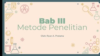 BAB III METODE PENELITIAN  |  METODE PENELITIAN KUANTITATIF BAHASA INDONESIA (Part 1)