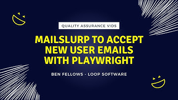 Using MailSlurp to Accept New User Emails in Playwright Automation