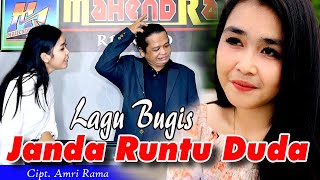 Lagu Bugis Rancak  JANDA RUNTU DUDA  Cipt, Amri Rama Versi Ancha Mahendra Feat Eva Aprilia